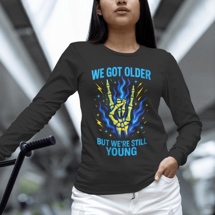 We Got Older Emo Punk Rock Nostalgia Unisex Long Sleeve T-Shirt
