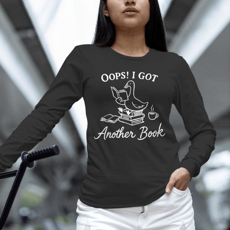 Oops I Got Another Book Goose Goose Reader Unisex Long Sleeve T-Shirt