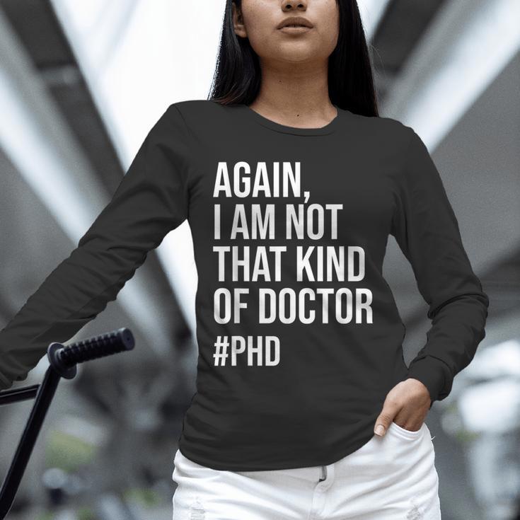 PHD Doctorate Phinished Doctoral Degree PHD Graduation Unisex Long Sleeve T-Shirt