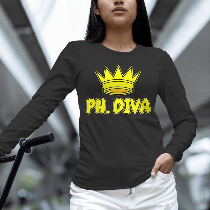 PhD Graduation Ph Diva t Shirt Phdiva Phd t Unisex Long Sleeve T-Shirt