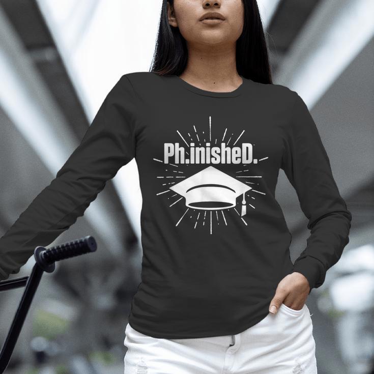 PhinisheD PhD Graduation Doctor Of Philosophy Unisex Long Sleeve T-Shirt