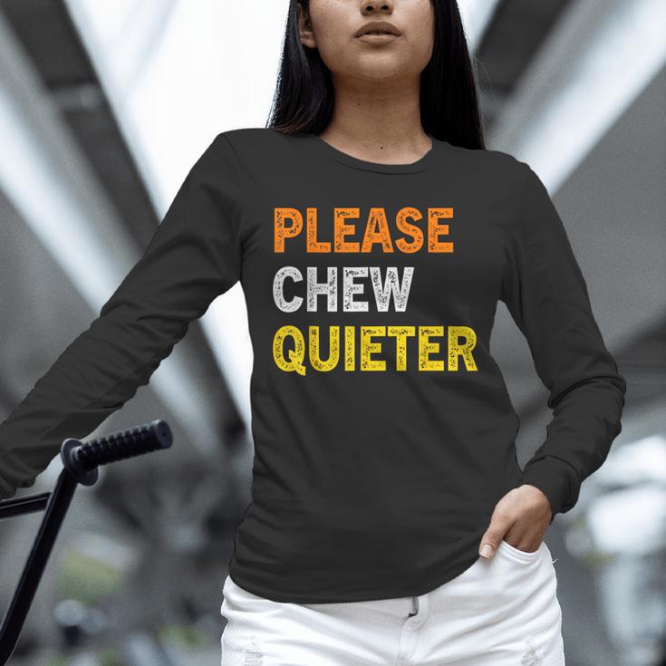 Please Chew Quieter Introvert Silence Lover Quote Unisex Long Sleeve T-Shirt Please Chew Quieter Introvert Silence Lover Quote Unisex Long Sleeve T-Shirt