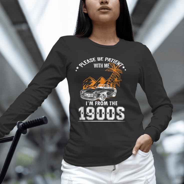 Please Be Patient I'm From The 1900s Classic Car Unisex Long Sleeve T-Shirt