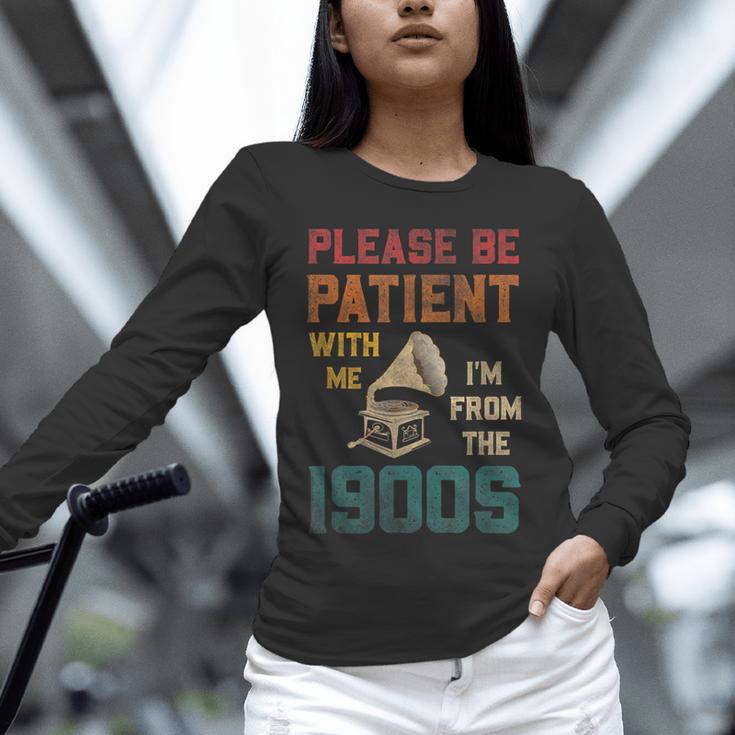 Please Be Patient With Me I'm From The 1900s Cool Gramophone Unisex Long Sleeve T-Shirt Please Be Patient With Me I'm From The 1900s Cool Gramophone Unisex Long Sleeve T-Shirt