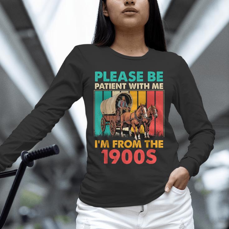 Please Be Patient I'm From The 1900s Dad Fathers Day Unisex Long Sleeve T-Shirt