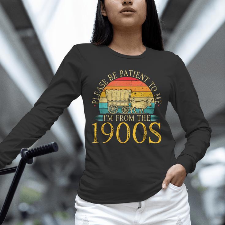 Please Be Patient To Me I'm From The 1900s Retro Vintage Unisex Long Sleeve T-Shirt