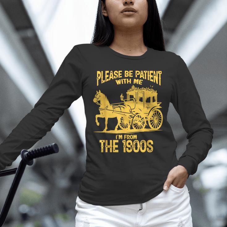 Please Be Patient With Me I'm From The 1900s Vin Unisex Long Sleeve T-Shirt