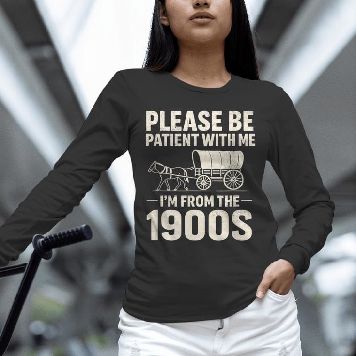 Please Be Patient I'm From The 1900s Vintage Old-Timer Unisex Long Sleeve T-Shirt