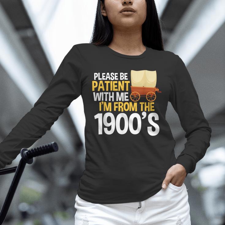 Please Be Patient With Me I'm From The 1900s Vintage Oregon Unisex Long Sleeve T-Shirt