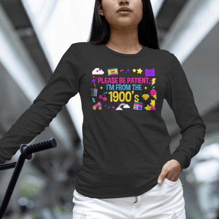 Please Patient Please Patience I'm From The 1900s Boomers Unisex Long Sleeve T-Shirt