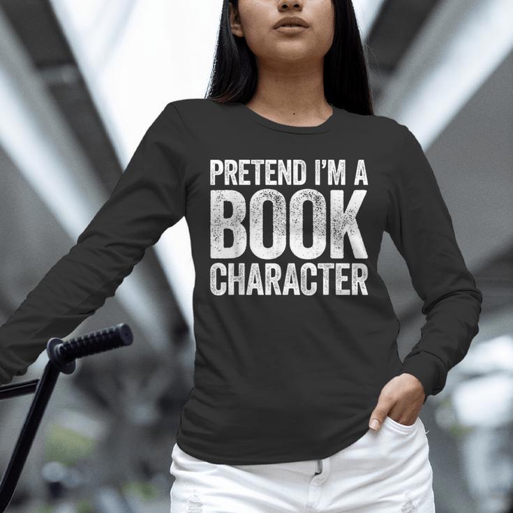Pretend I'm A Book Character Shirt Adult Kids Costume Unisex Long Sleeve T-Shirt Pretend I'm A Book Character Shirt Adult Kids Costume Unisex Long Sleeve T-Shirt
