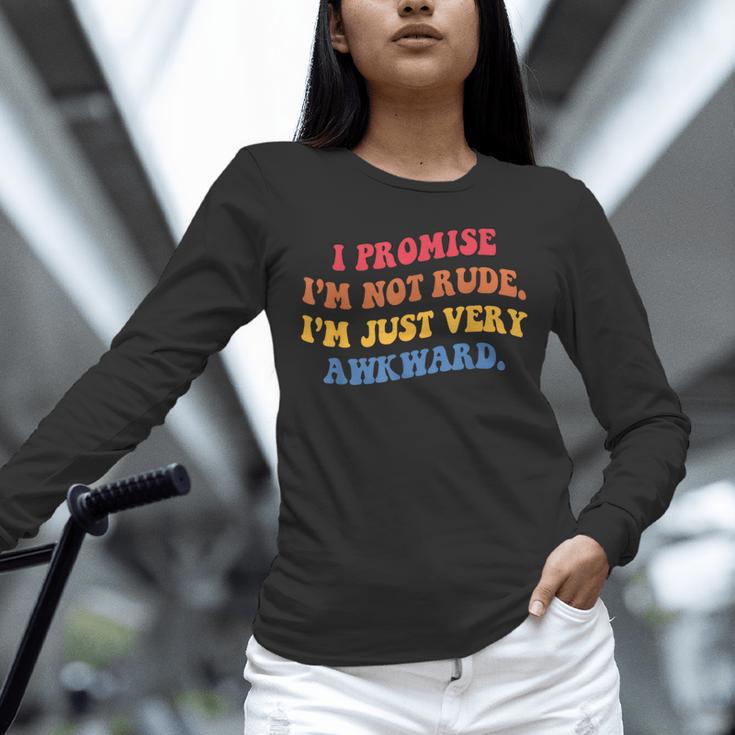 I Promise I'm Not Rude I'm Just Very Awkward Introvert Unisex Long Sleeve T-Shirt I Promise I'm Not Rude I'm Just Very Awkward Introvert Unisex Long Sleeve T-Shirt
