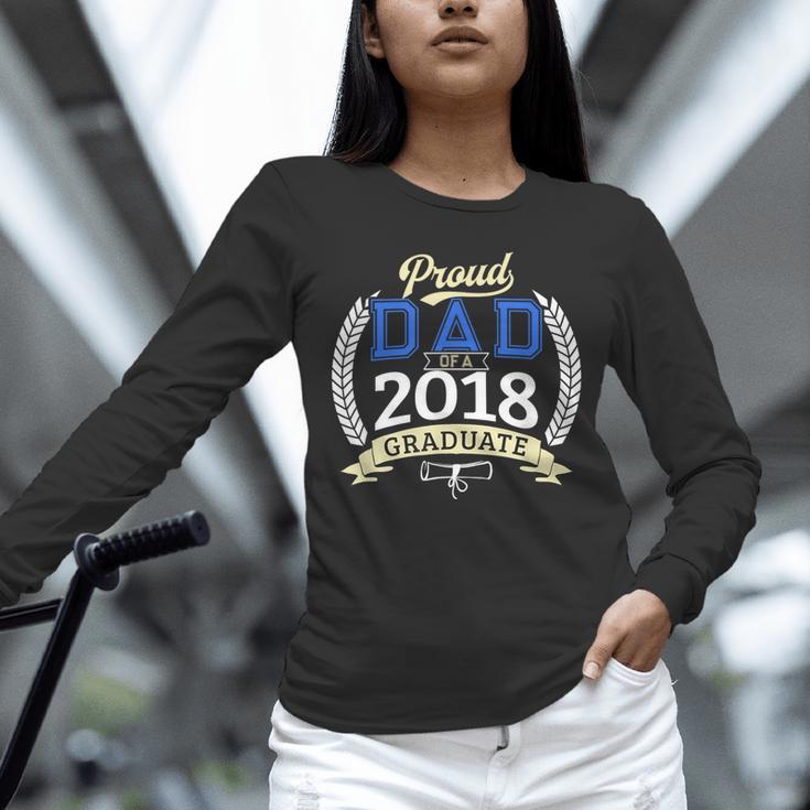 Proud Dad Of A 2018 Graduate Shirt Graduation Grad Unisex Long Sleeve T-Shirt