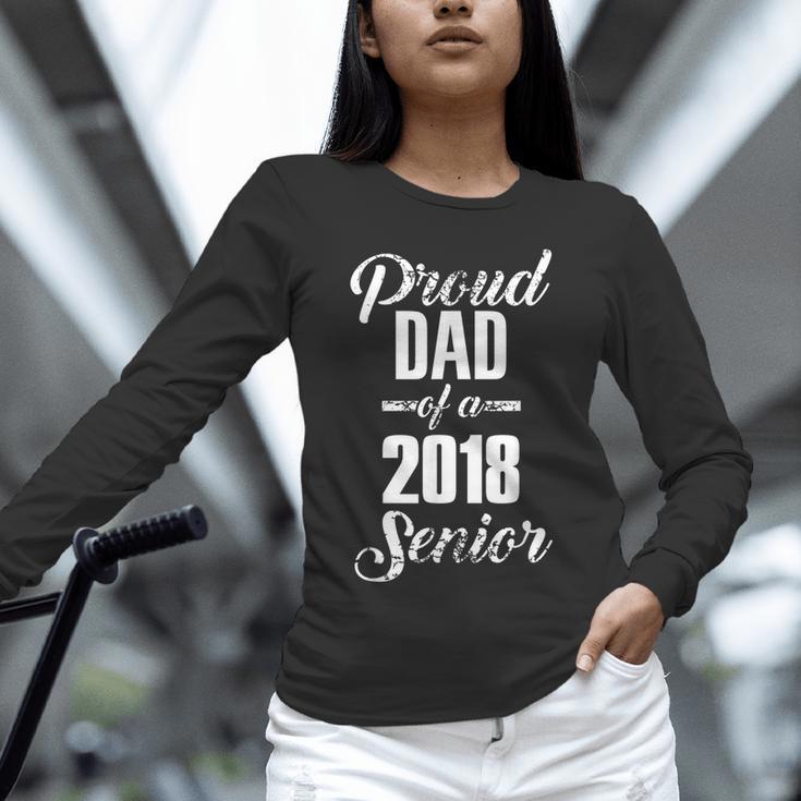 Proud Dad Of A 2018 Senior GraduationShirt Unisex Long Sleeve T-Shirt