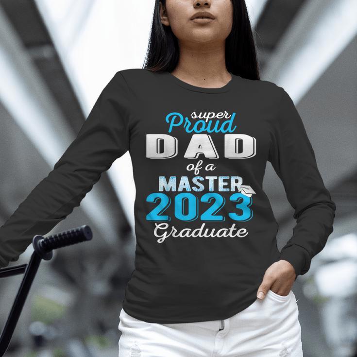 Proud Dad Of 2023 Class Master Graduate Family Graduation Unisex Long Sleeve T-Shirt