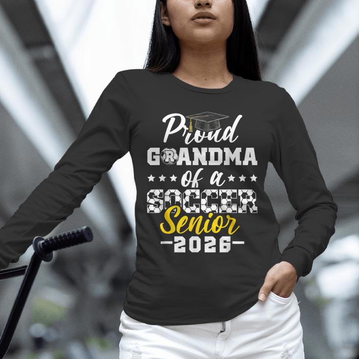 Proud Grandma Of a Soccer Senior 2026 Graduation Gifts Unisex Long Sleeve T-Shirt