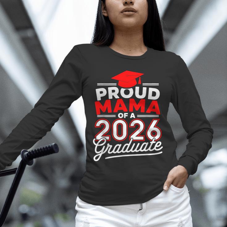 Proud Mama Of A 2026 Graduate Class Of 2026 Mom Graduation Unisex Long Sleeve T-Shirt