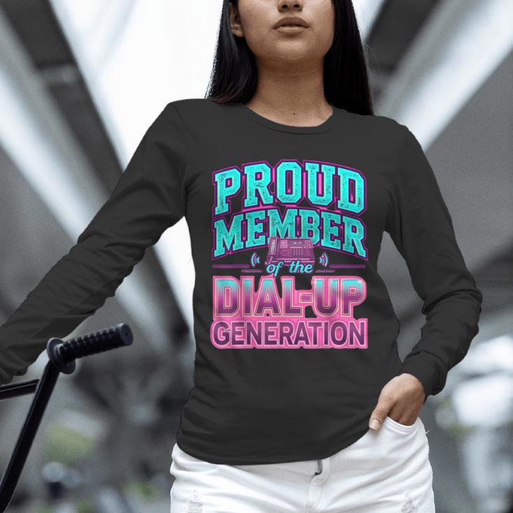 Proud Member Of The Dial Up Club Tech Nostalgia Top Unisex Long Sleeve T-Shirt Proud Member Of The Dial Up Club Tech Nostalgia Top Unisex Long Sleeve T-Shirt