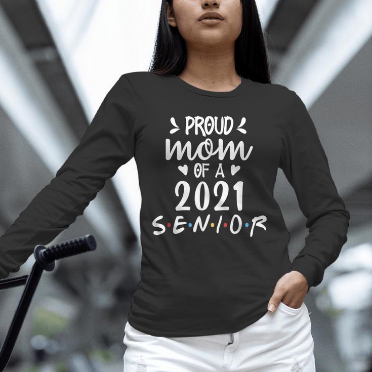 Proud Mom Of a 2021 Senior Graduation Unisex Long Sleeve T-Shirt