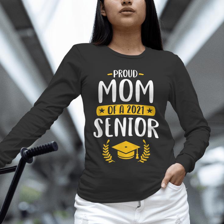Proud Mom Of A 2021 Senior Shirt Class Graduation 2021 Mommy Unisex Long Sleeve T-Shirt