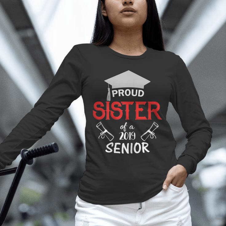 Proud Sister Of a 2019 Senior Graduation Family Unisex Long Sleeve T-Shirt