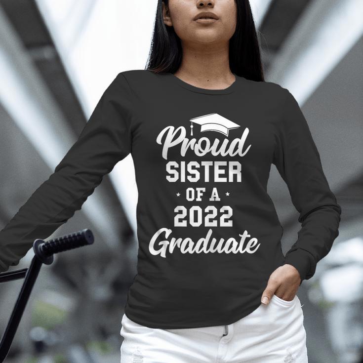 Proud Sister Of a 2022 Graduate Class Of 2022 Graduation Unisex Long Sleeve T-Shirt