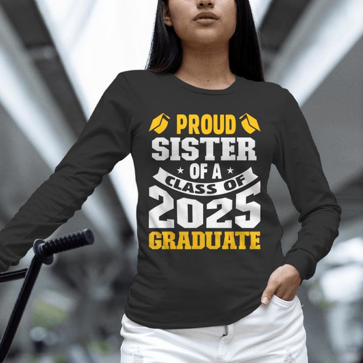 Proud Sister Of a Class Of 2025 Graduate Family Graduation Unisex Long Sleeve T-Shirt