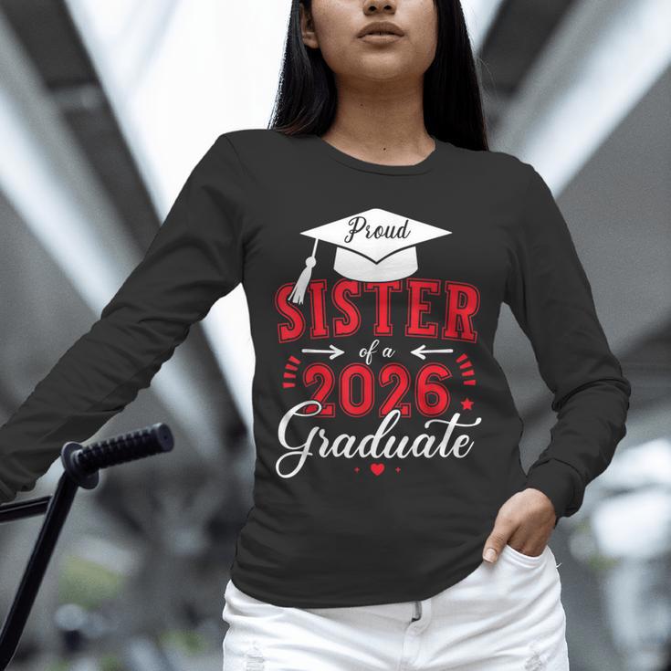 Proud Sister Of a Class Of 2026 Graduate For Graduation Unisex Long Sleeve T-Shirt
