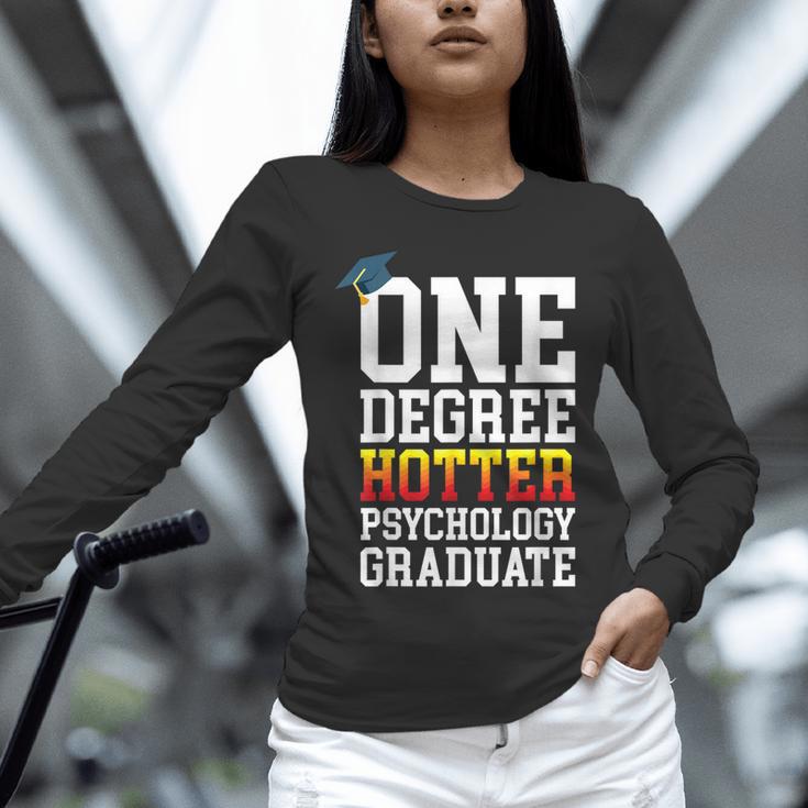 Psychology Graduation Shirt Hotter By One Degree University Unisex Long Sleeve T-Shirt