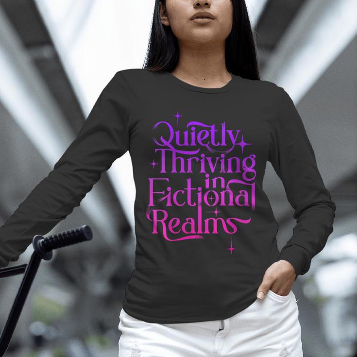 Quietly Thriving In Fictional Realms Book Lovers Unisex Long Sleeve T-Shirt