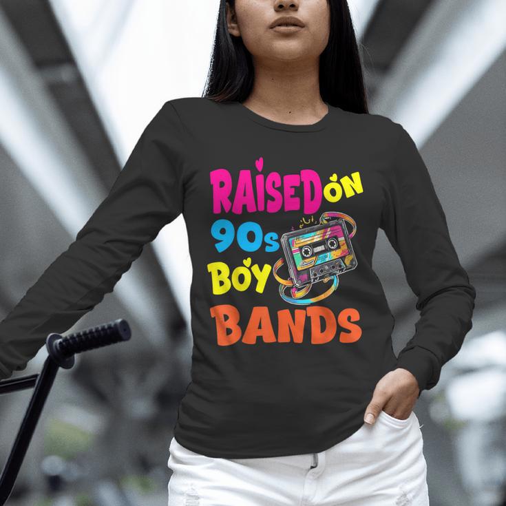 Raised On 90s Boy Bands Nostalgia Love Women Men Unisex Long Sleeve T-Shirt
