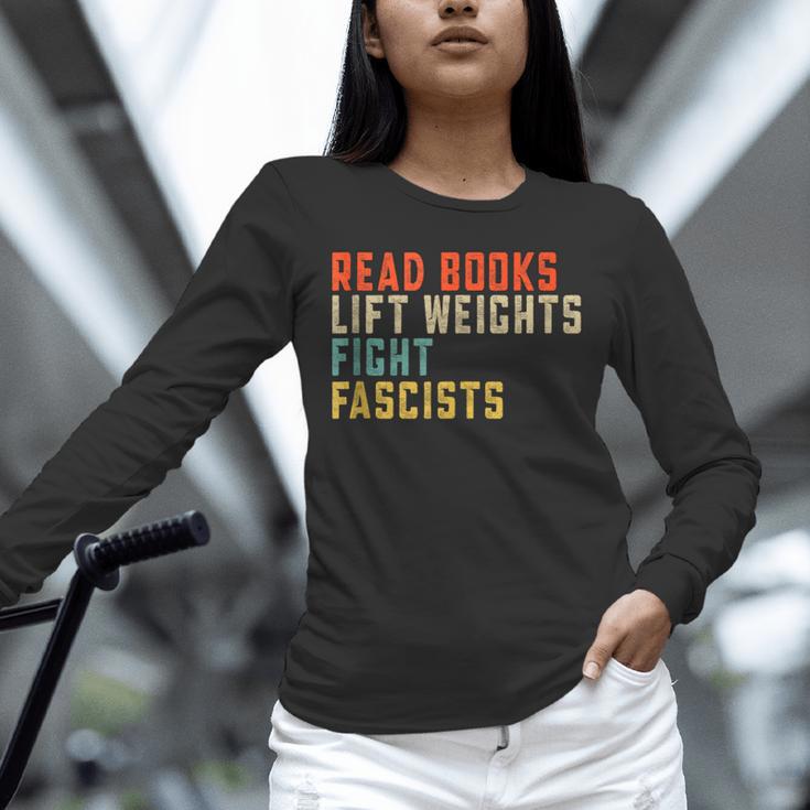 Read Books Lift Weights Fight Fascists Reading Unisex Long Sleeve T-Shirt