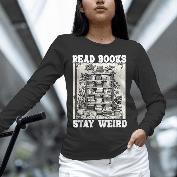 Read Books Stay Weird Introvert Book Lover Book Unisex Long Sleeve T-Shirt