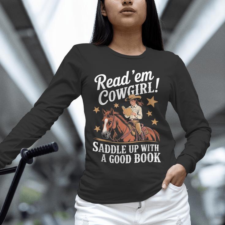 Read 'Em Cowgirl Saddle Up With A Good Book Rodeo Bookworm Unisex Long Sleeve T-Shirt