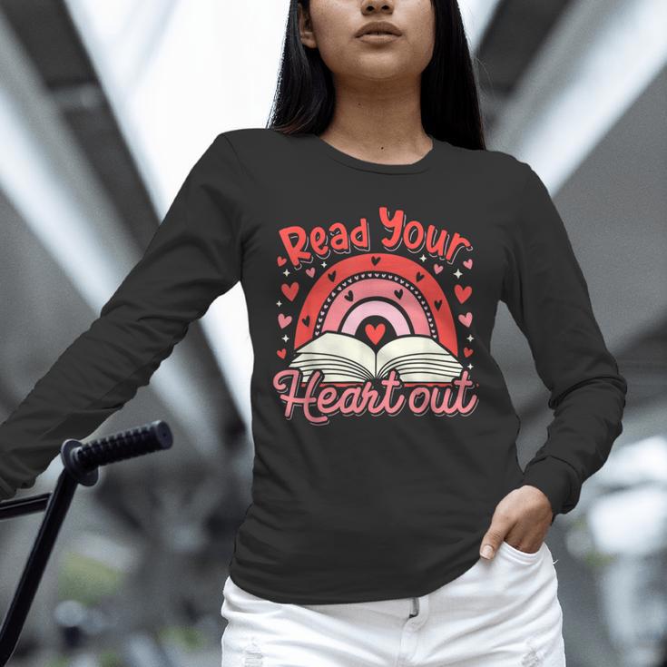 Read Your Heart Out Book Valentines Day Reading Teacher Unisex Long Sleeve T-Shirt