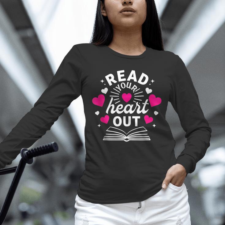 Read Your Heart Out Cute Teacher Women Book Lovers Unisex Long Sleeve T-Shirt Read Your Heart Out Cute Teacher Women Book Lovers Unisex Long Sleeve T-Shirt