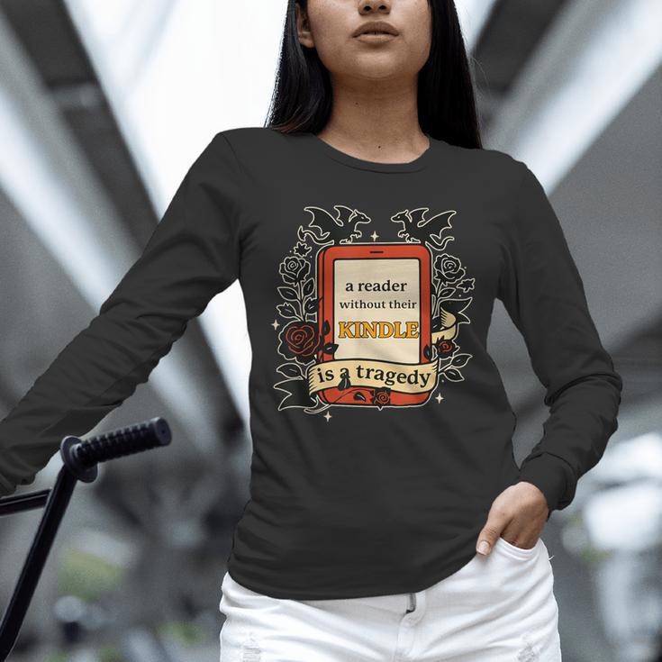 A Reader Without Their Book Is A Tragedy Dragon Rider Quote Unisex Long Sleeve T-Shirt A Reader Without Their Book Is A Tragedy Dragon Rider Quote Unisex Long Sleeve T-Shirt