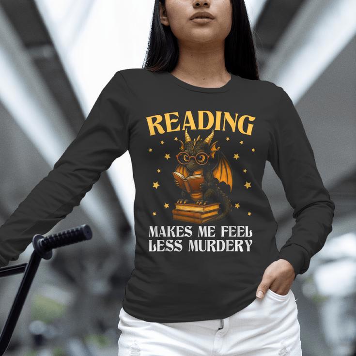 Reading Makes Me Feel Less Murdery Book Dragon Unisex Long Sleeve T-Shirt