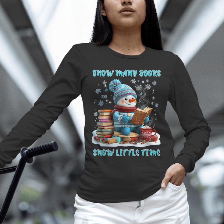 Reading Snow So Many Books Christmas Snow Little Time Unisex Long Sleeve T-Shirt