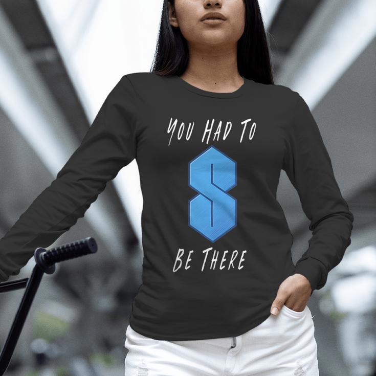 You Had To Be There S Nostalgia Unisex Long Sleeve T-Shirt