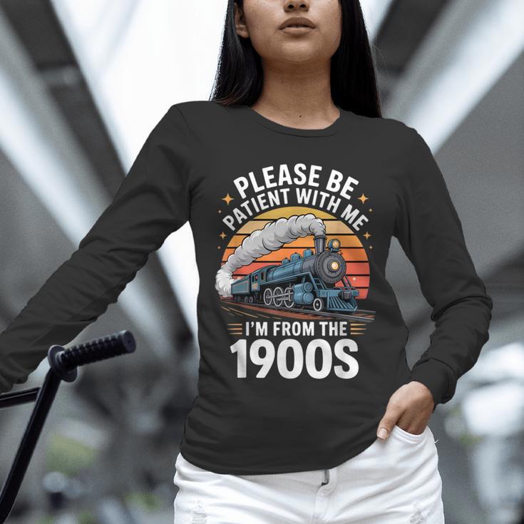 Retro Please Be Patient With Me I'm From The 1900s Train Unisex Long Sleeve T-Shirt Retro Please Be Patient With Me I'm From The 1900s Train Unisex Long Sleeve T-Shirt