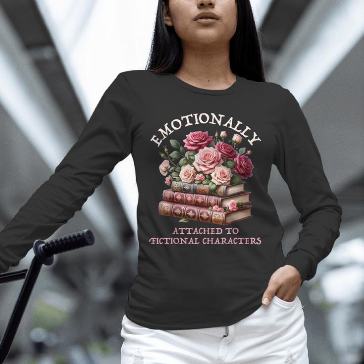 Romance Book Women Emotionally Attached Fictional Characters Unisex Long Sleeve T-Shirt
