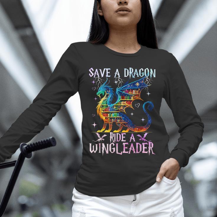 Save A Dragon Ride A Wingleader Books Dragon Lover Cute Unisex Long Sleeve T-Shirt