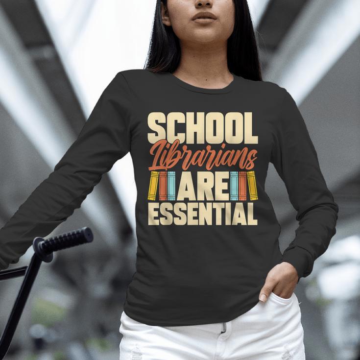 School Librarians Are Essential Library Book Lover Librarian Unisex Long Sleeve T-Shirt
