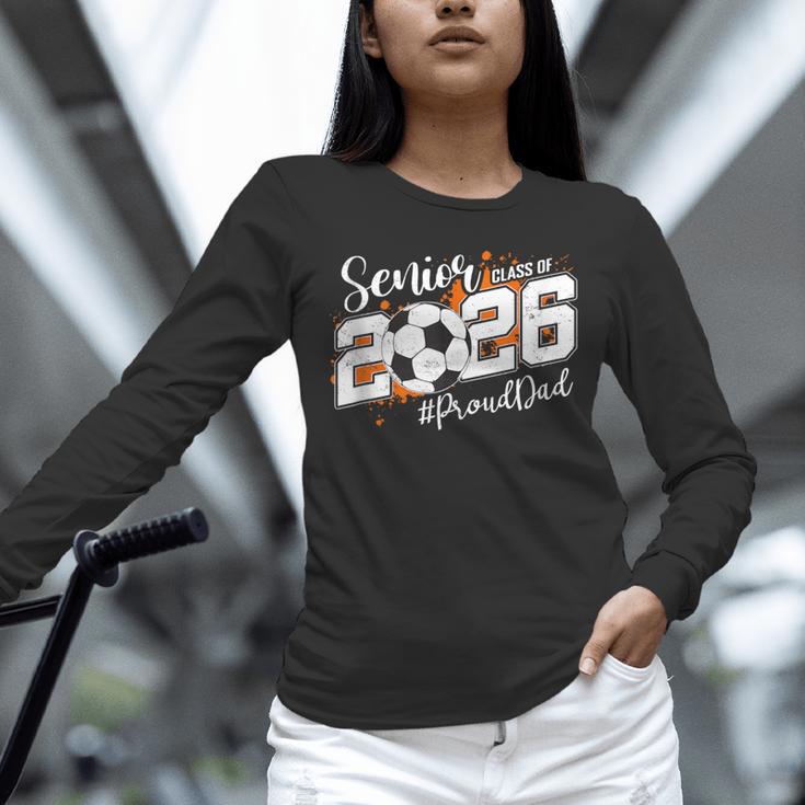 Senior Dad Class Of 2026 Soccer Ball Graduation Unisex Long Sleeve T-Shirt