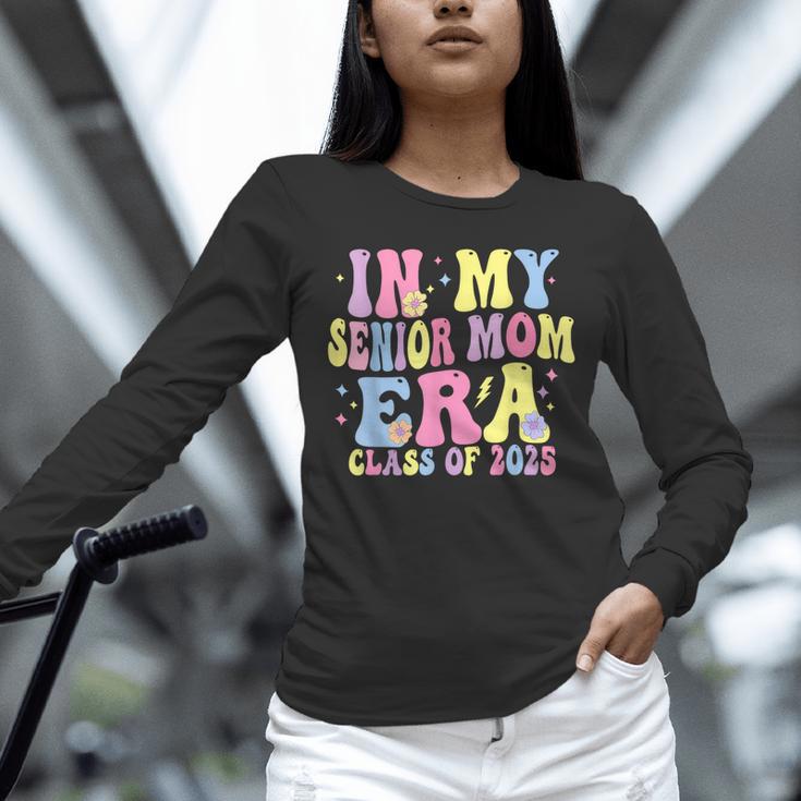 In My Senior Era Mom Class Of 2025 Senior 2025 Graduation Unisex Long Sleeve T-Shirt