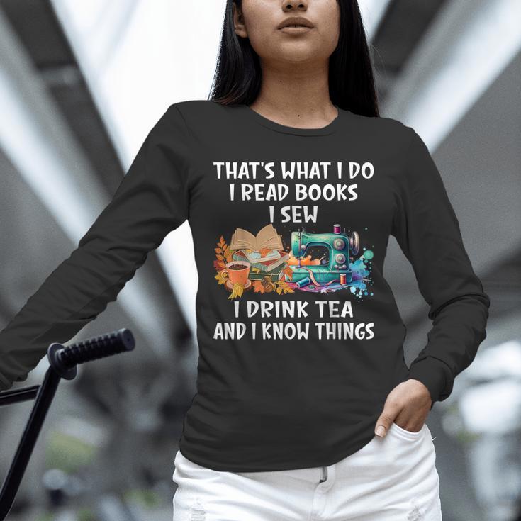 Sewing Reading Books Drinking Tea Sew Sewist Unisex Long Sleeve T-Shirt Sewing Reading Books Drinking Tea Sew Sewist Unisex Long Sleeve T-Shirt