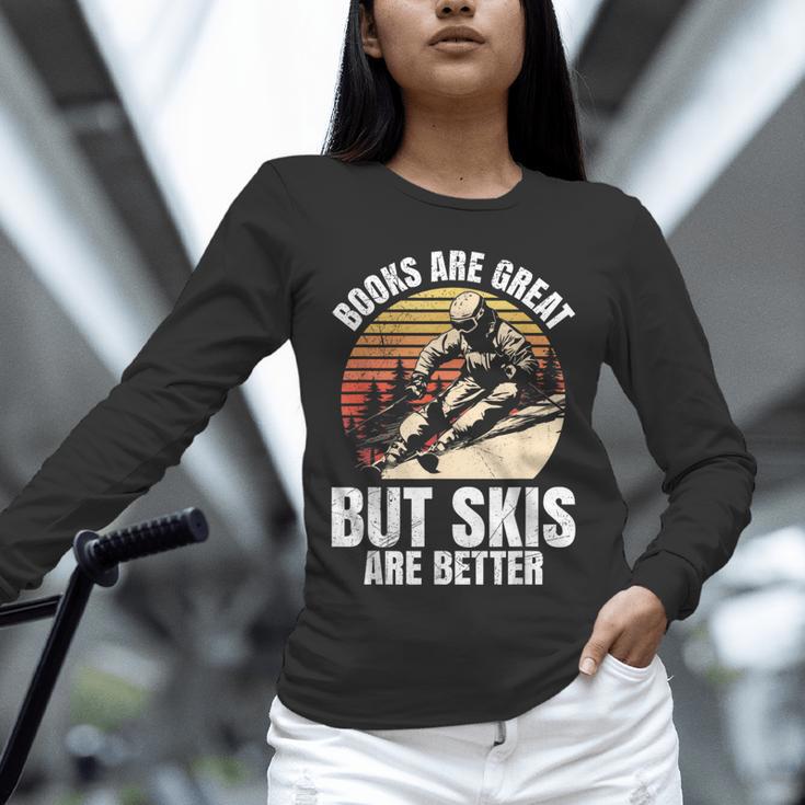 Skier BOOKS ARE GREAT BUT SKIS ARE BETTER Vintage Unisex Long Sleeve T-Shirt Skier BOOKS ARE GREAT BUT SKIS ARE BETTER Vintage Unisex Long Sleeve T-Shirt
