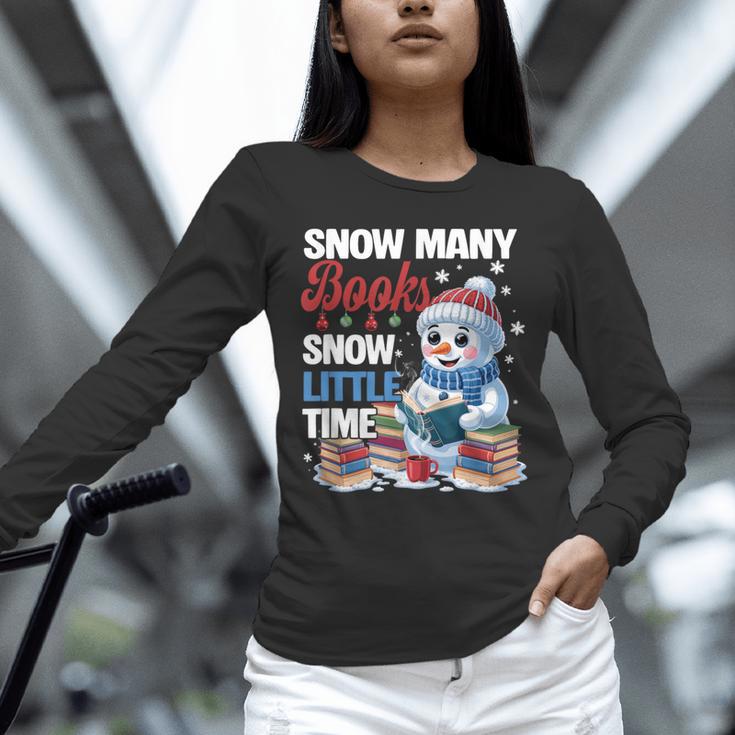 Snowman Winter Snow So Many Books Christmas Snow Little Time Unisex Long Sleeve T-Shirt Snowman Winter Snow So Many Books Christmas Snow Little Time Unisex Long Sleeve T-Shirt