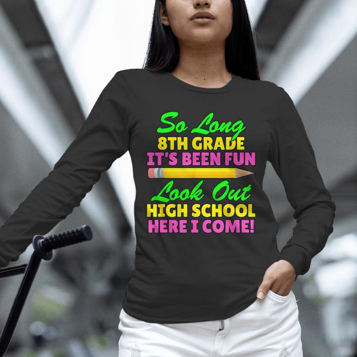 So Long 8th Grade Hello High School Graduation Unisex Long Sleeve T-Shirt